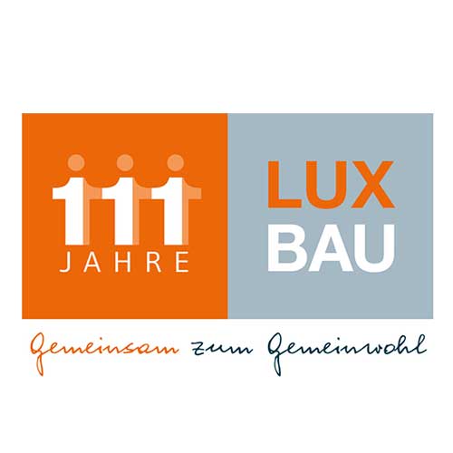 Lux Bau 111 Jahre Gemeinsam zum Gemeinwohl